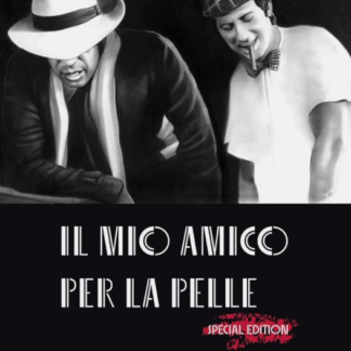 IL MIO AMICO PER LA PELLE – Miki Del Prete - Special Edition (Copertina Flessibile)